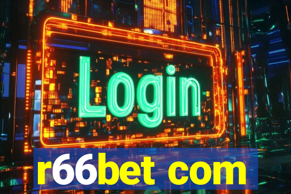 r66bet com